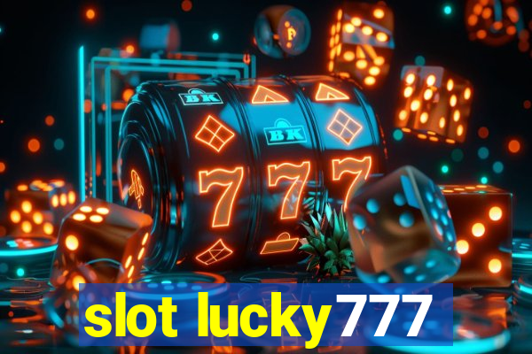 slot lucky777