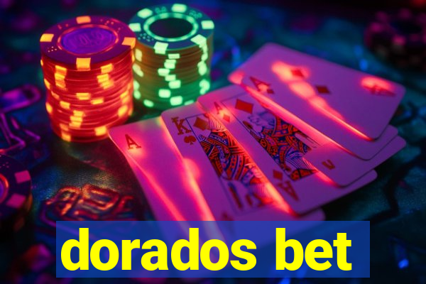 dorados bet