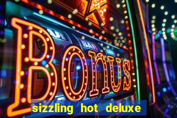 sizzling hot deluxe slot schweiz