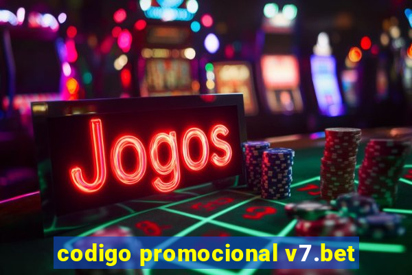 codigo promocional v7.bet