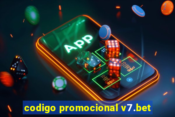 codigo promocional v7.bet