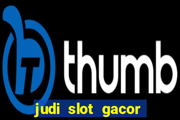 judi slot gacor hari ini