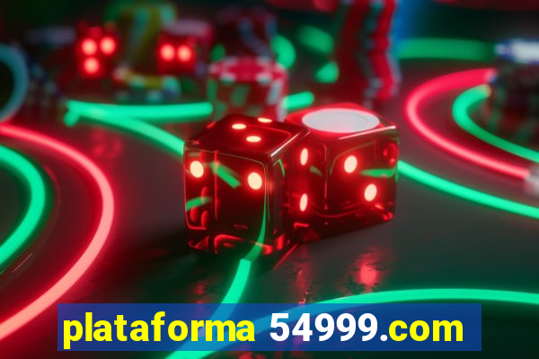 plataforma 54999.com