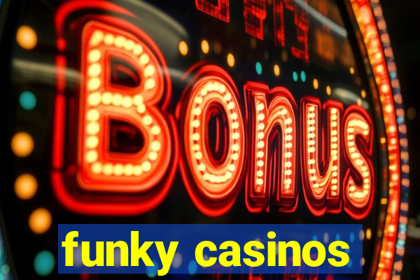 funky casinos