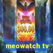 meowatch tv