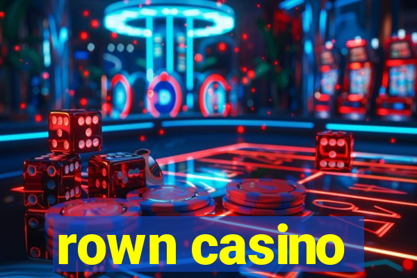 rown casino