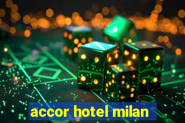 accor hotel milan