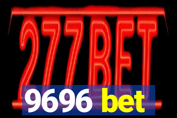 9696 bet