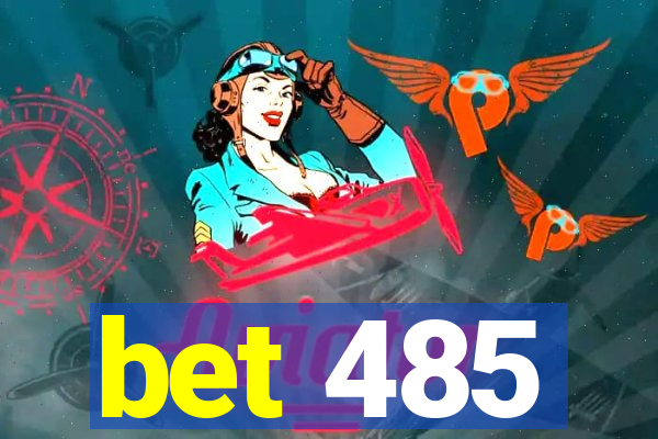 bet 485