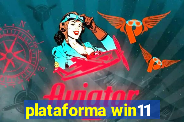 plataforma win11