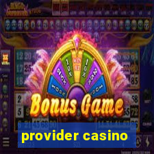 provider casino