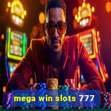 mega win slots 777