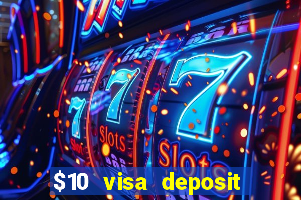 $10 visa deposit casinos australia