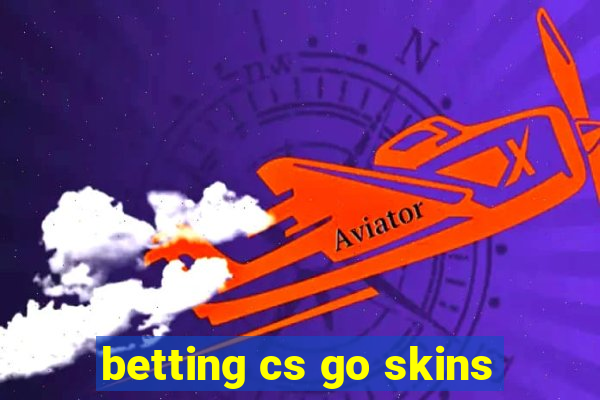 betting cs go skins