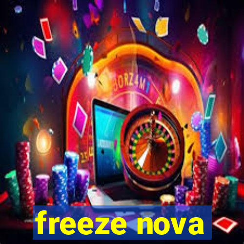 freeze nova