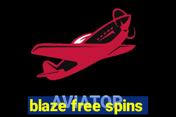 blaze free spins