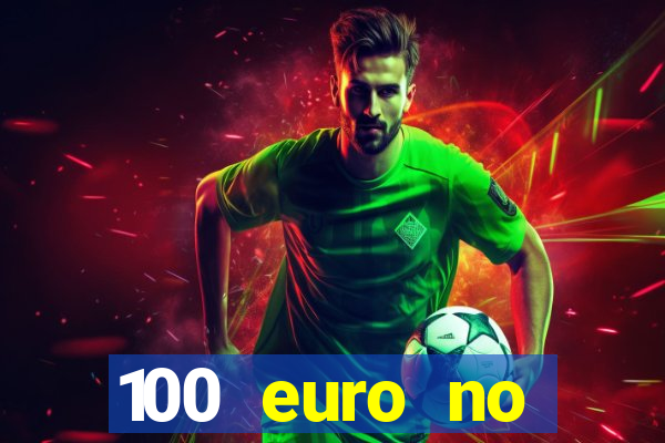 100 euro no deposit casino bonus