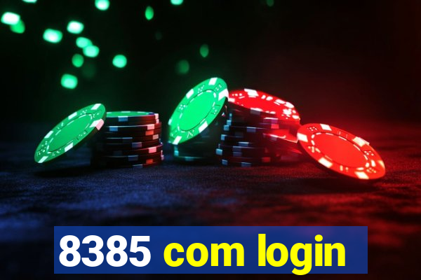 8385 com login