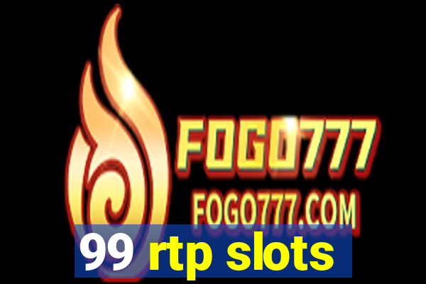 99 rtp slots