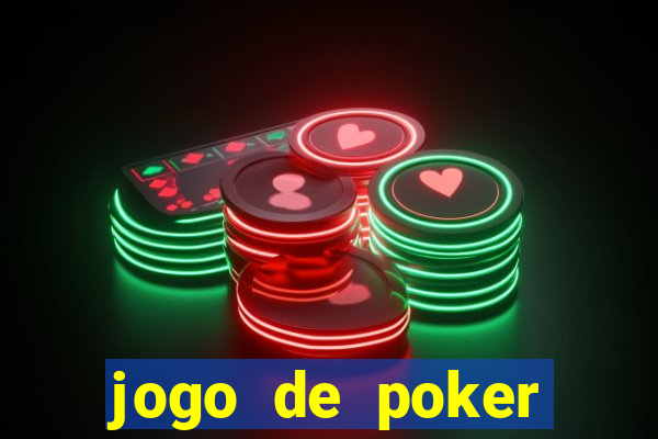 jogo de poker texas holdem