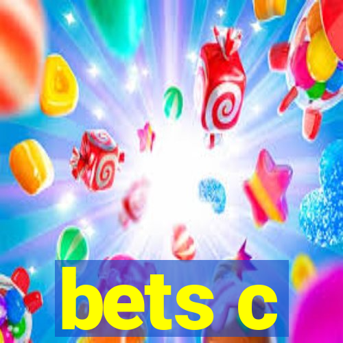 bets c