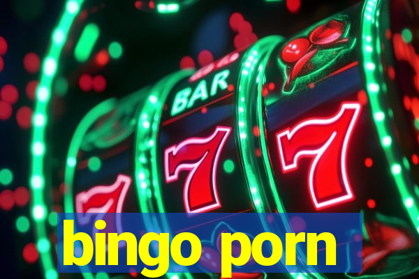 bingo porn