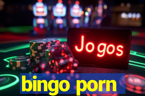 bingo porn