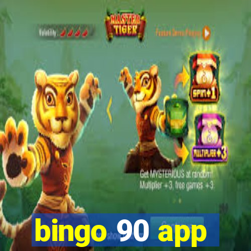 bingo 90 app