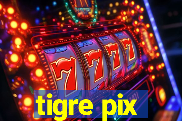 tigre pix