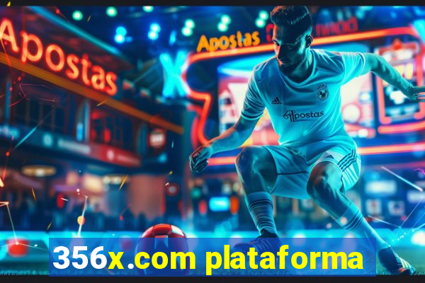 356x.com plataforma