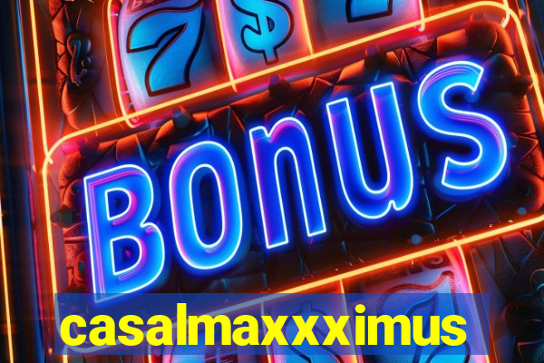 casalmaxxximus