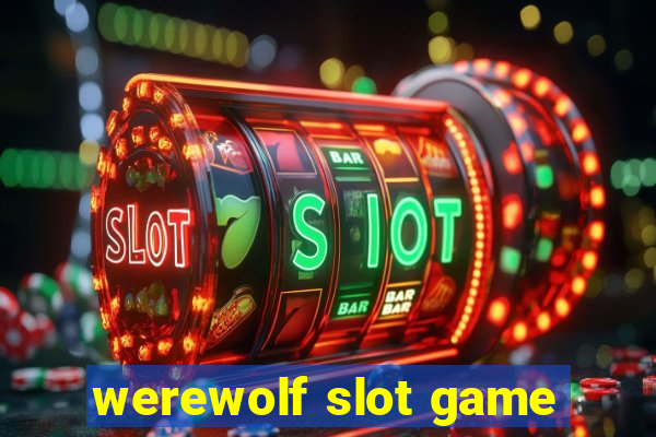 werewolf slot game