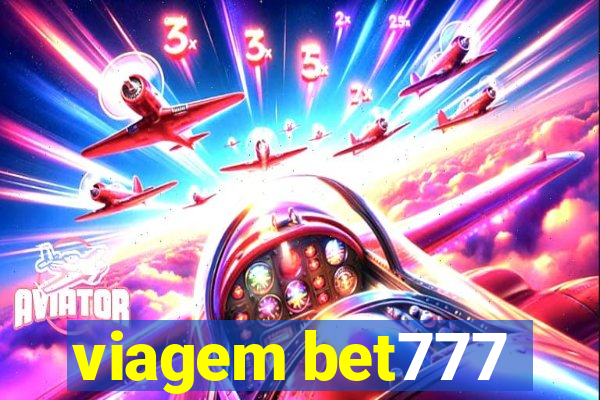 viagem bet777