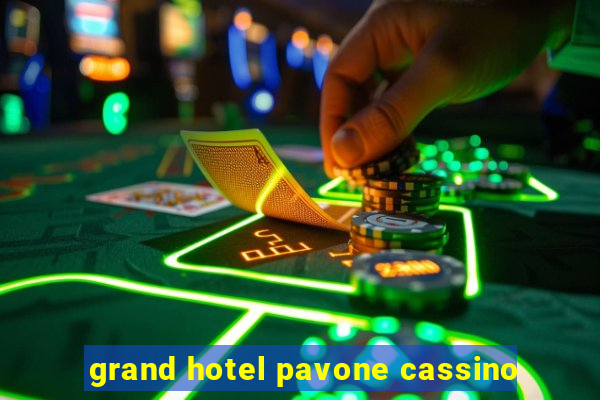 grand hotel pavone cassino