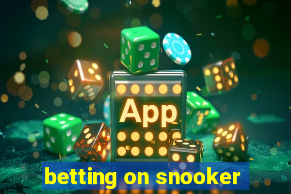 betting on snooker