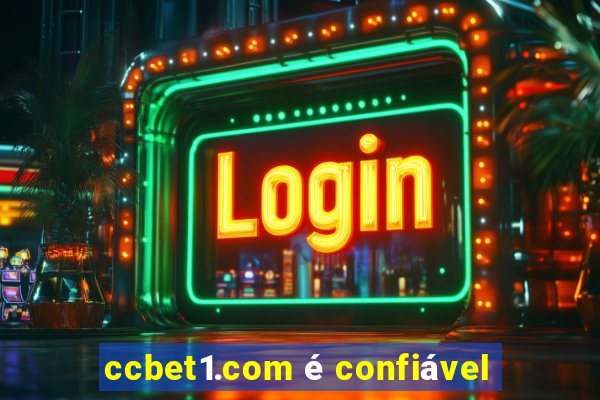 ccbet1.com é confiável