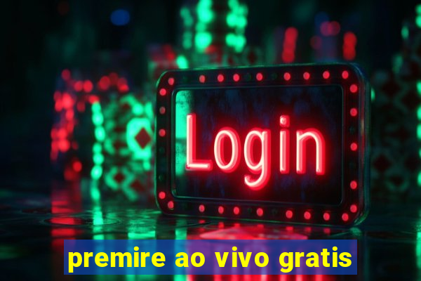 premire ao vivo gratis