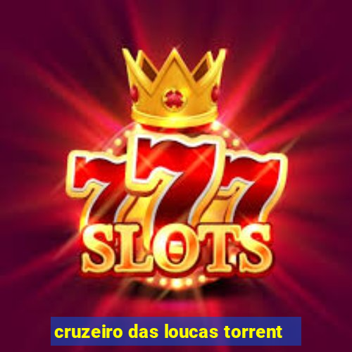 cruzeiro das loucas torrent