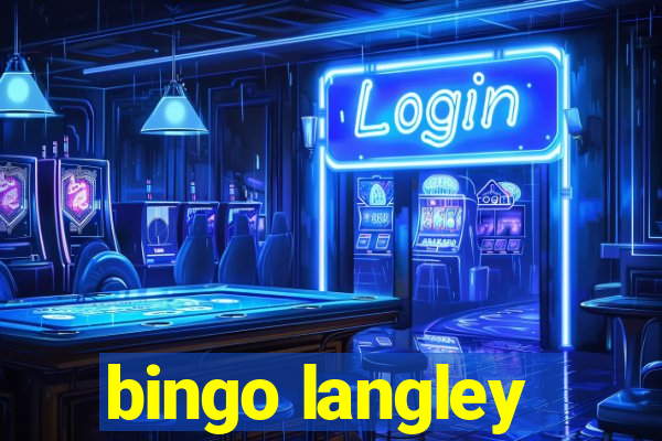 bingo langley