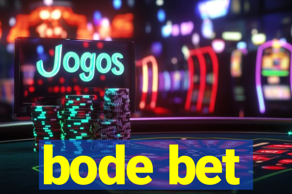 bode bet