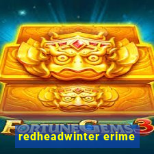 redheadwinter erime