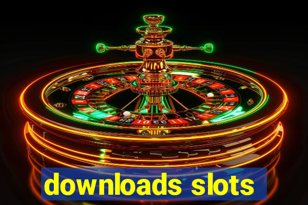 downloads slots