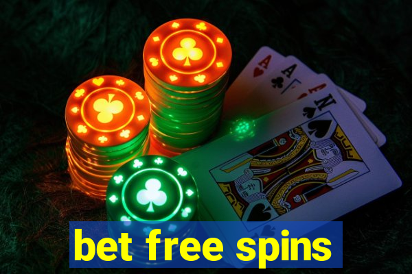 bet free spins