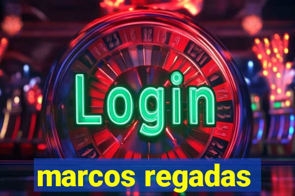 marcos regadas