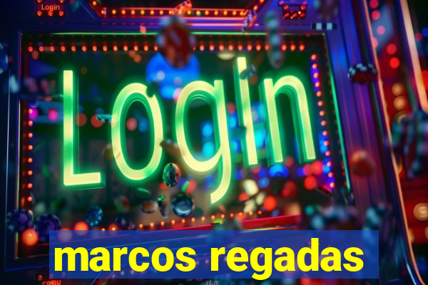 marcos regadas