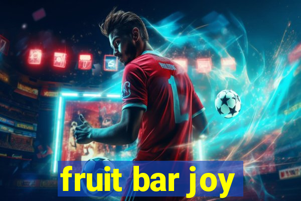 fruit bar joy