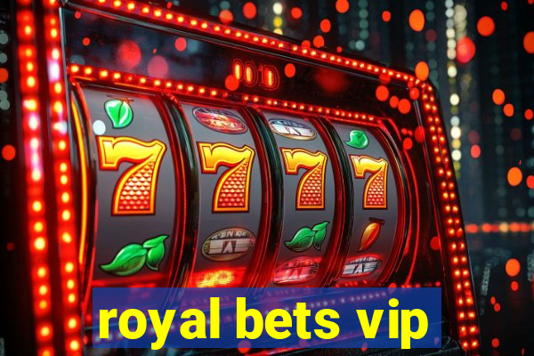 royal bets vip