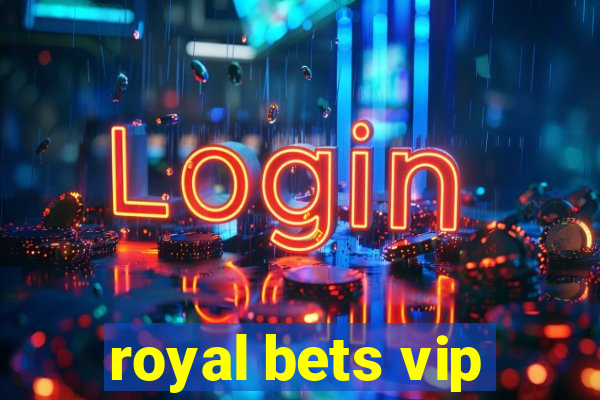 royal bets vip