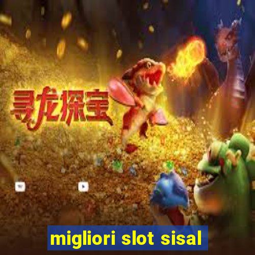 migliori slot sisal