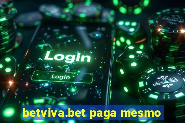 betviva.bet paga mesmo